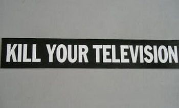 Kill Your Television