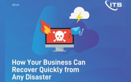ITS eBook How Your Business Can Recover Quickly from Any Disaster