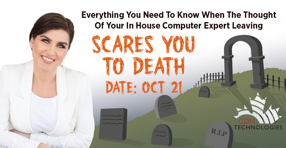 when_the_it_guy_leaving_scares_you_to_death_webinar_cdn_technologies_barb_paluszkiewicz