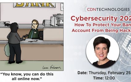 UPCOMING WEBINAR – Cybersecurity 2021: How To Protect Your Bank Account From Being Hacked