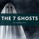 The 7 Ghosts of Cybersecurity