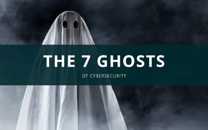 The 7 Ghosts of Cybersecurity