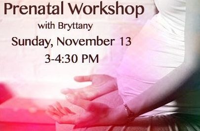 Prenatal Workshop with Bryttany