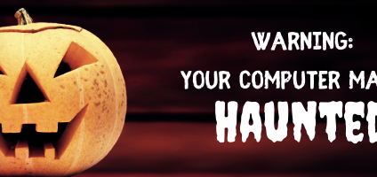 Warning: Your Computer May Be Haunted