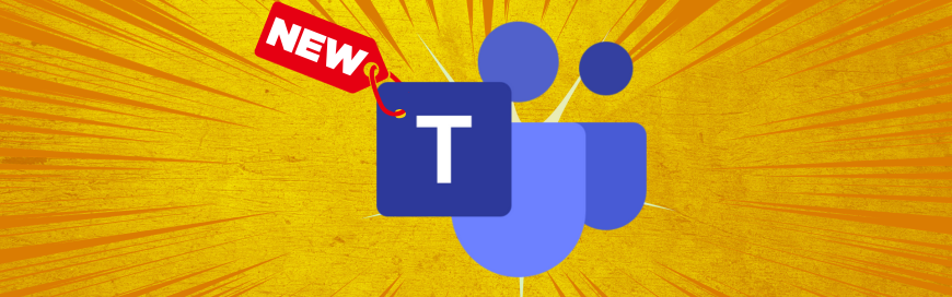 Are you using the all-new Teams yet?